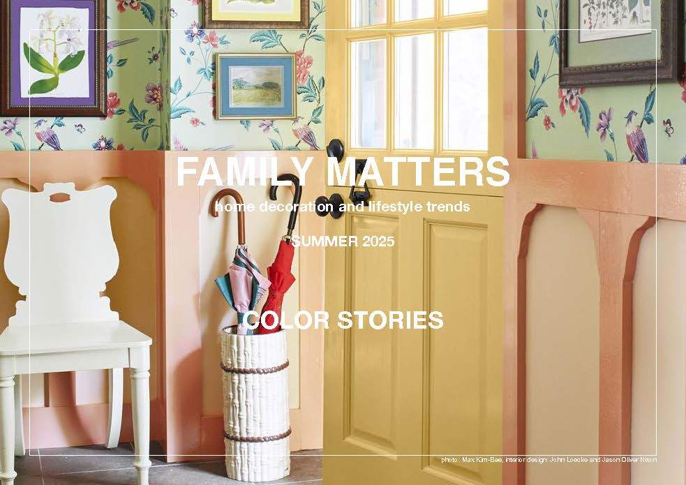 2025春夏家居装饰和生活方式色彩趋势预测--FAMILY MATTERS 家庭事务